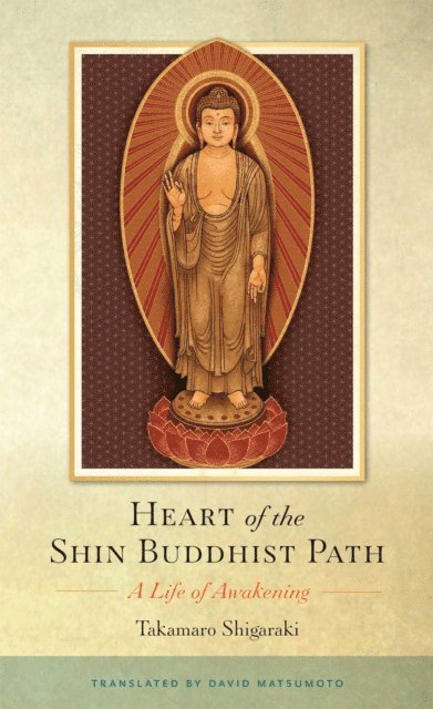 Takamaro Shigaraki - Heart of the Shin Buddhist Path, E-bok