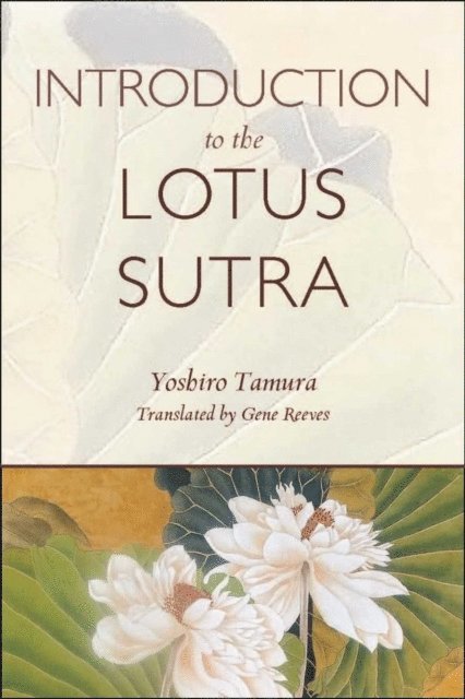Yoshiro Tamura, Gene Reeves - Introduction to the Lotus Sutra, E-bok