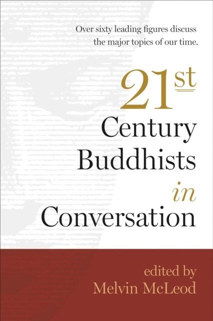 Melvin McLeod - Twenty-First-Century Buddhists in Conversation, E-bok