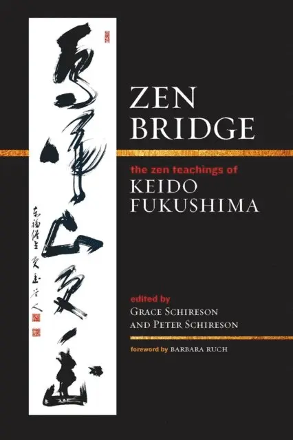 Keido Fukushima, Peter Schireson, Grace Schireson - Zen Bridge, E-bok. Tillgänglighet: Lägg i varukorg