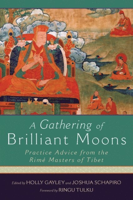 Joshua Schapiro, Holly Gayley - Gathering of Brilliant Moons, E-bok