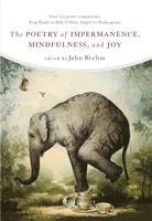 The Poetry of Impermanence, Mindfulness, and Joy