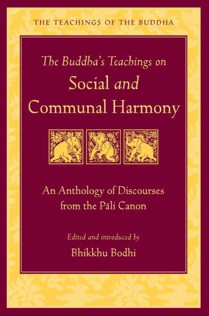 Bodhi - Buddha's Teachings on Social and Communal Harmony, E-bok