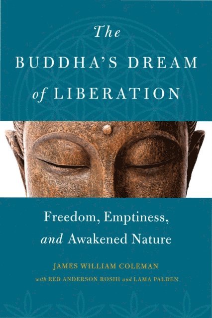 James William Coleman - Buddha's Dream of Liberation, E-bok