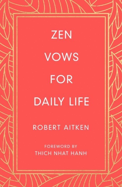 Robert Aitken - Zen Vows for Daily Life, E-bok. Tillgänglighet: Lägg i varukorg