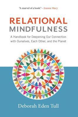 Deborah Eden Tull - Relational Mindfulness, Häftad
