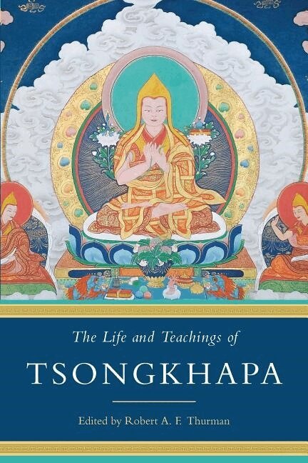Robert A.F. Thurman, Robert A. F. Thurman, Robert A F Thurman - Life and Teachings of Tsongkhapa, Häftad