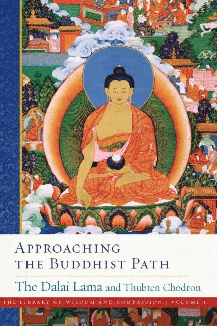 Thubten Chodron, Dalai Lama - Approaching the Buddhist Path, E-bok