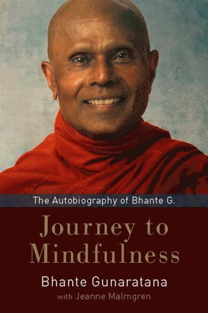 Henepola Gunaratana - Journey to Mindfulness, E-bok