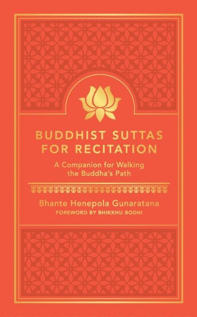 Bhante Gunaratana - Buddhist Suttas for Recitation, E-bok