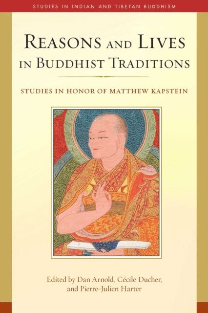 Pierre-Julien Harter, Cecile Ducher, Dan Arnold - Reasons and Lives in Buddhist Traditions, E-bok