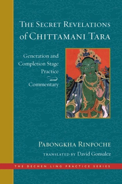 Pabongkha Dechen Nyingpo - Secret Revelations of Chittamani Tara, E-bok