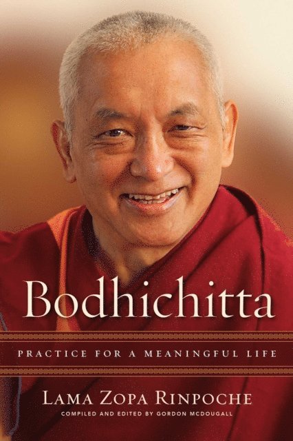 Lama Zopa Rinpoche - Bodhichitta, E-bok