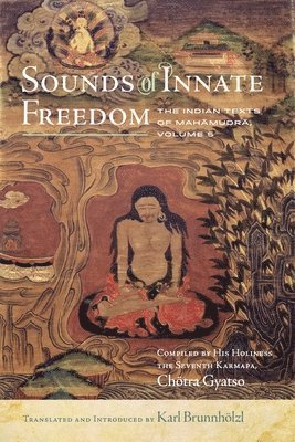 Karl Brunnhölzl - Sounds of Innate Freedom, Inbunden