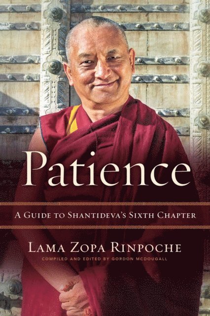 Lama Zopa Rinpoche - Patience, E-bok
