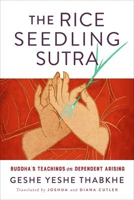 Yeshe Geshe Thabkhe - Rice Seedling Sutra, Häftad