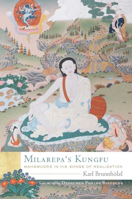 Karl Brunnholzl - Milarepa's Kungfu, E-bok