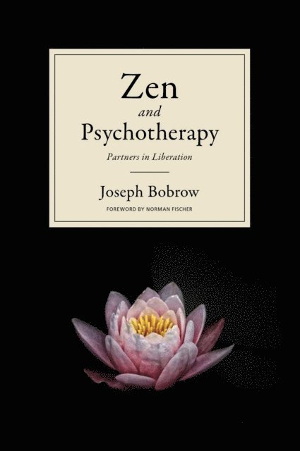 Joseph Bobrow - Zen and Psychotherapy, E-bok