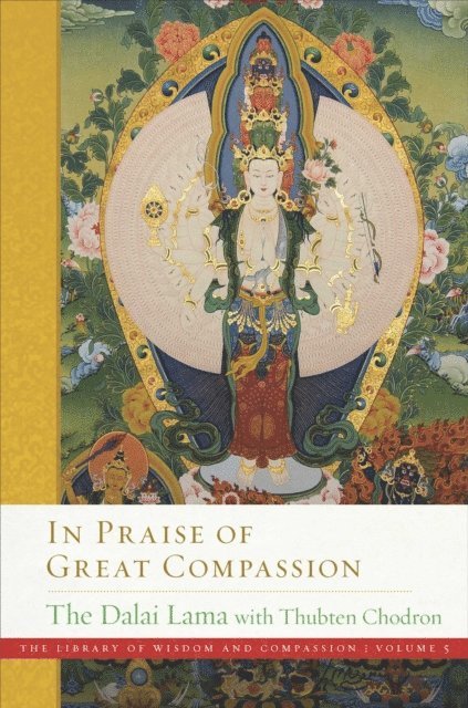 Thubten Chodron, Dalai Lama - In Praise of Great Compassion, E-bok