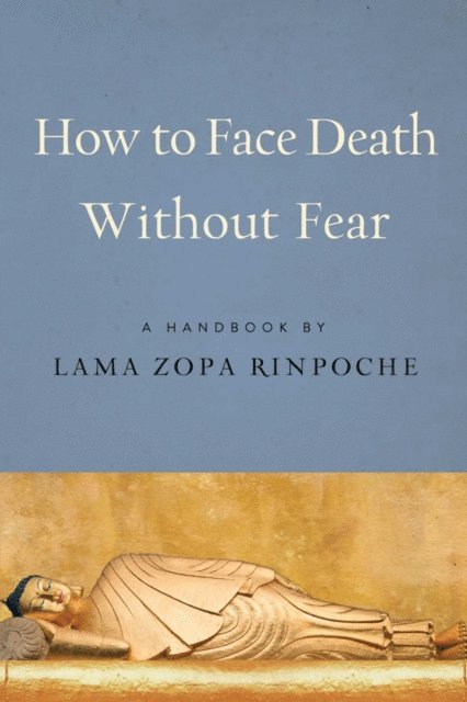 Zopa - How to Face Death without Fear, E-bok