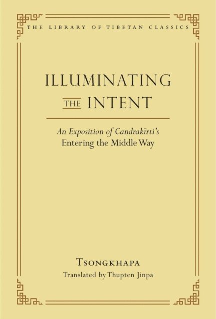 Thupten Jinpa - Illuminating the Intent, E-bok