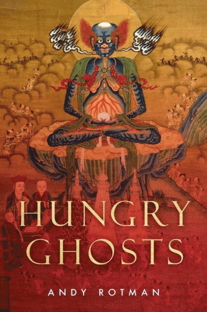 Andy Rotman - Hungry Ghosts, E-bok