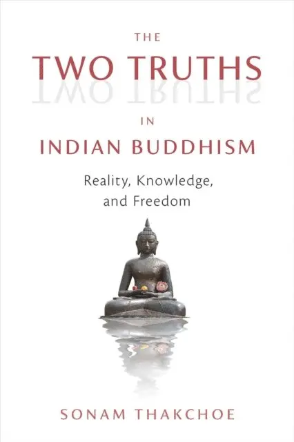 Sonam Thakchoe - Two Truths in Indian Buddhism, E-bok. Tillgänglighet: Lägg i varukorg