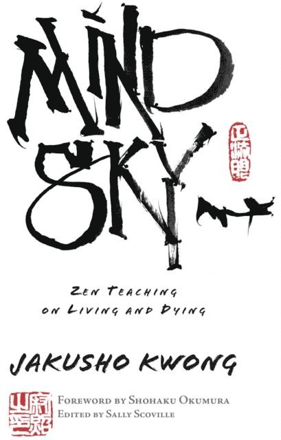 Jakusho Kwong-roshi, Sally Scoville - Mind Sky, E-bok