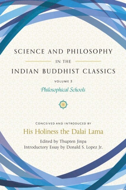 Thupten Jinpa - Science and Philosophy in the Indian Buddhist Classics, Vol. 3, E-bok