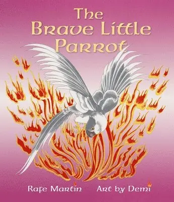 Rafe Martin, Demi - Brave Little Parrot, Inbunden. Tillgänglighet: Lägg i varukorg