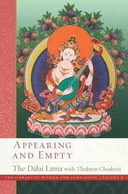 His Holiness Dalai Lama, Thubten Chodrin - Appearing and Empty, Inbunden