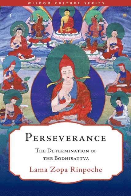 Lama Zopa Rinpoche - Perseverance, E-bok