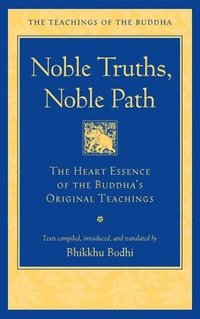 Noble Truths, Noble Path