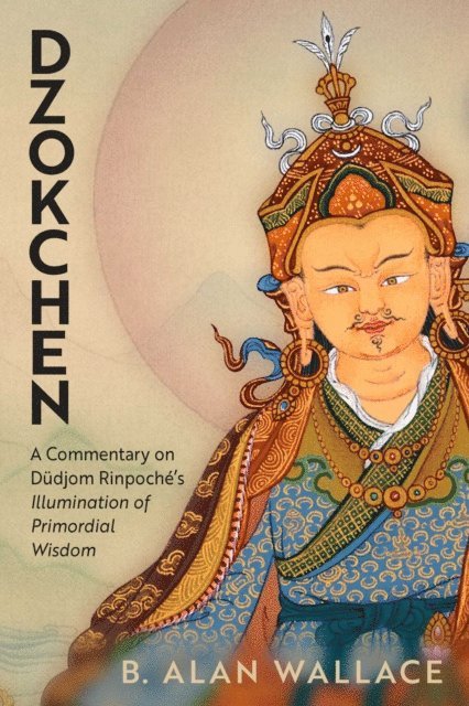 B. Alan Wallace - Dzokchen, E-bok