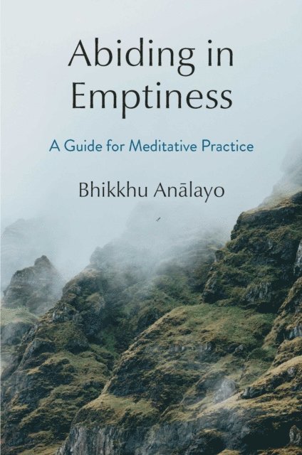Bhikkhu Analayo - Abiding in Emptiness, E-bok