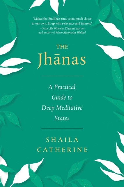 Shaila Catherine - Jhanas, E-bok