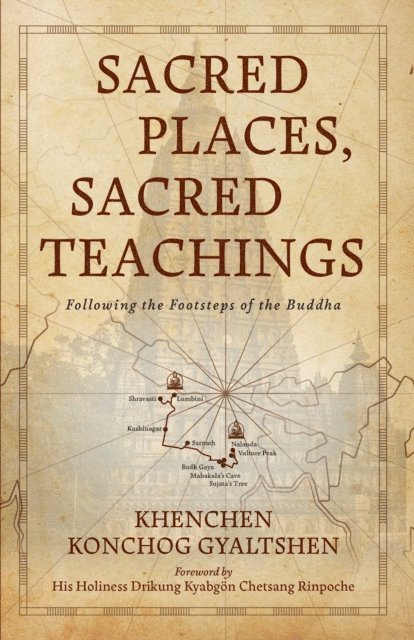 Khenchen Konchog Gyaltshen - Sacred Places, Sacred Teachings, E-bok
