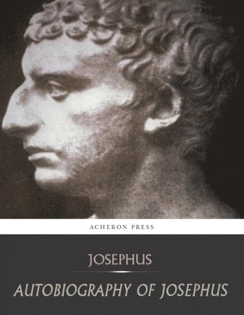 Josephus - Autobiography of Josephus, E-bok