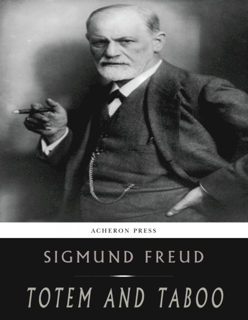 Sigmund Freud - Totem and Taboo, E-bok