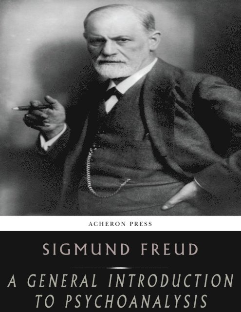 Sigmund Freud - General Introduction to Psychoanalysis, E-bok