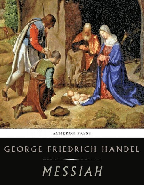 George Friedrich Handel - Messiah, E-bok