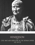 Civil War and Rebellion in the Roman Empire A.D. 69-70