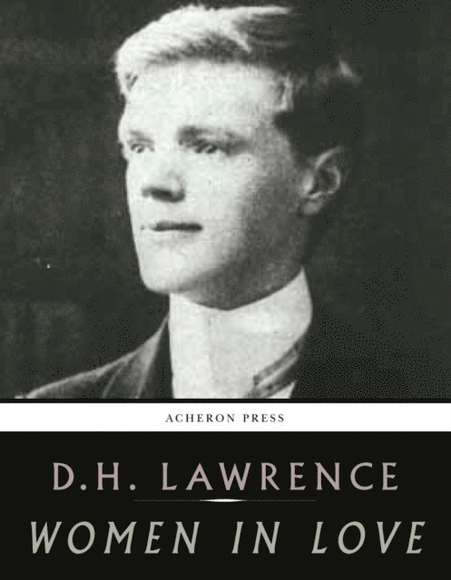 D.H. Lawrence - Women in Love, E-bok