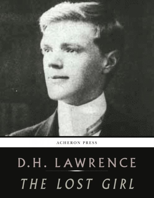 D.H. Lawrence - Lost Girl, E-bok