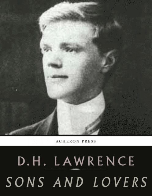 D.H. Lawrence - Sons and Lovers, E-bok
