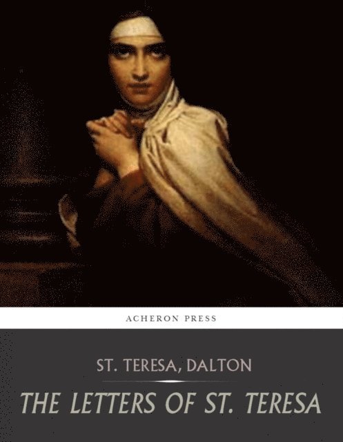 St. Teresa of Avila - Letters of St. Teresa, E-bok. Tillgänglighet: Lägg i varukorg