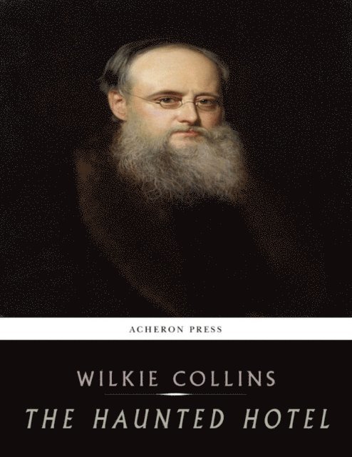 Wilkie Collins - Haunted Hotel, E-bok