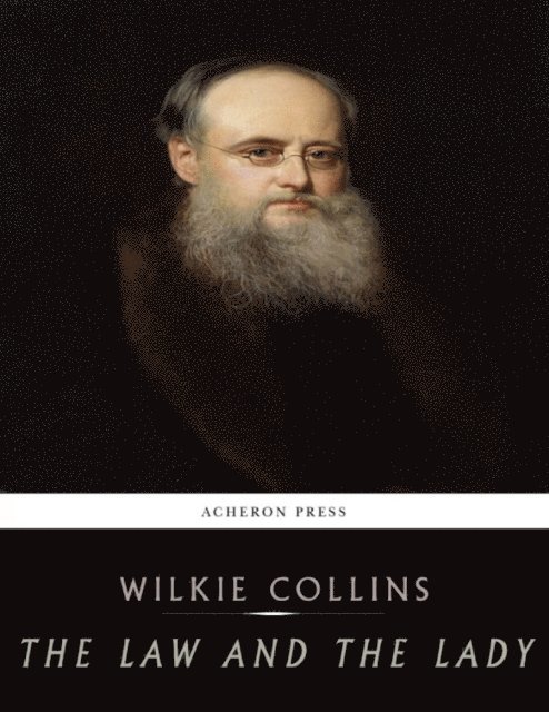 Wilkie Collins - Law and the Lady, E-bok