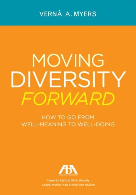 Verna A. Myers - Moving Diversity Forward, E-bok. Tillgänglighet: Lägg i varukorg