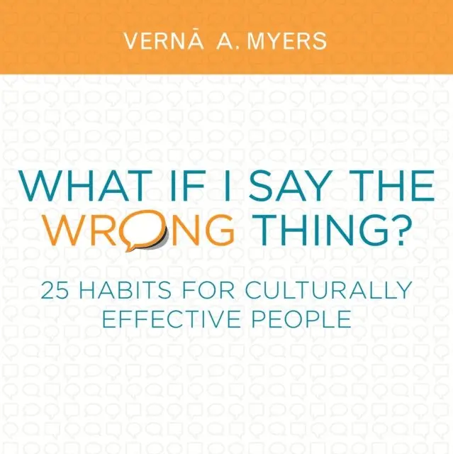 Verna A. Myers - What if I Say the Wrong Thing?, E-bok. Tillgänglighet: Lägg i varukorg